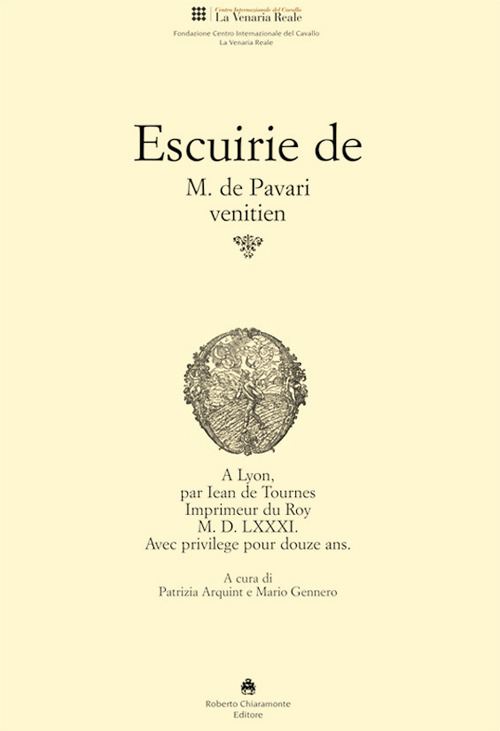Escuirie de M. de Pavari Venitien. Ediz. italiana e francese