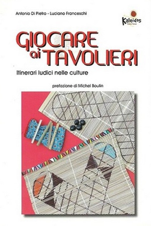 Giocare ai tavolieri. Itinerari ludici nelle culture