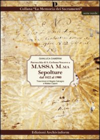 Parrocchia di S. Cerbone Vescovo a Massa M.ma. Sepolture dal 1822 al 1900