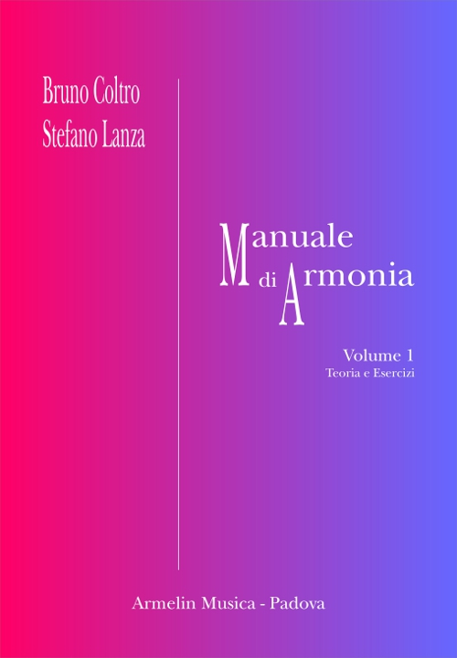Manuale di armonia. Vol. 1-2: Teoria ed esercizi-Esempi musicali