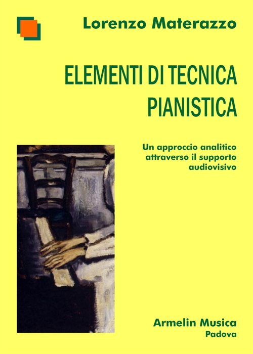 Elementi di tecnica pianistica. Un approccio analitico attraverso il supporto audiovisivo