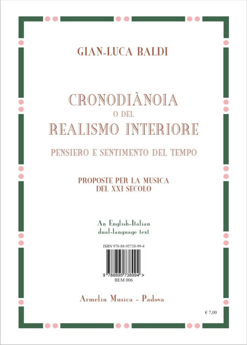 Il realismo interiore o cronodiànoia. Pensiero e sentimento del tempo. Una proposta per la musica del XXI secolo. Ediz. italiana e inglese