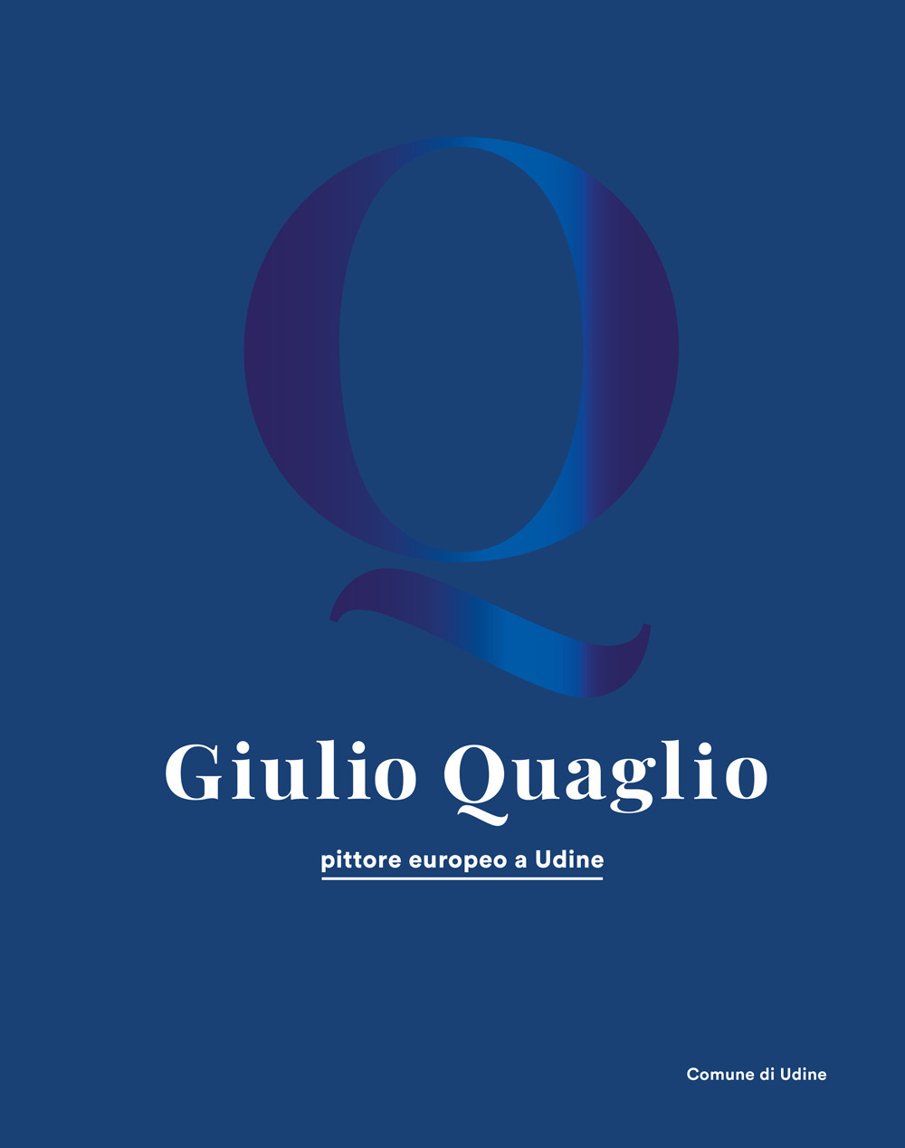 Giulio Quaglio pittore europeo a Udine