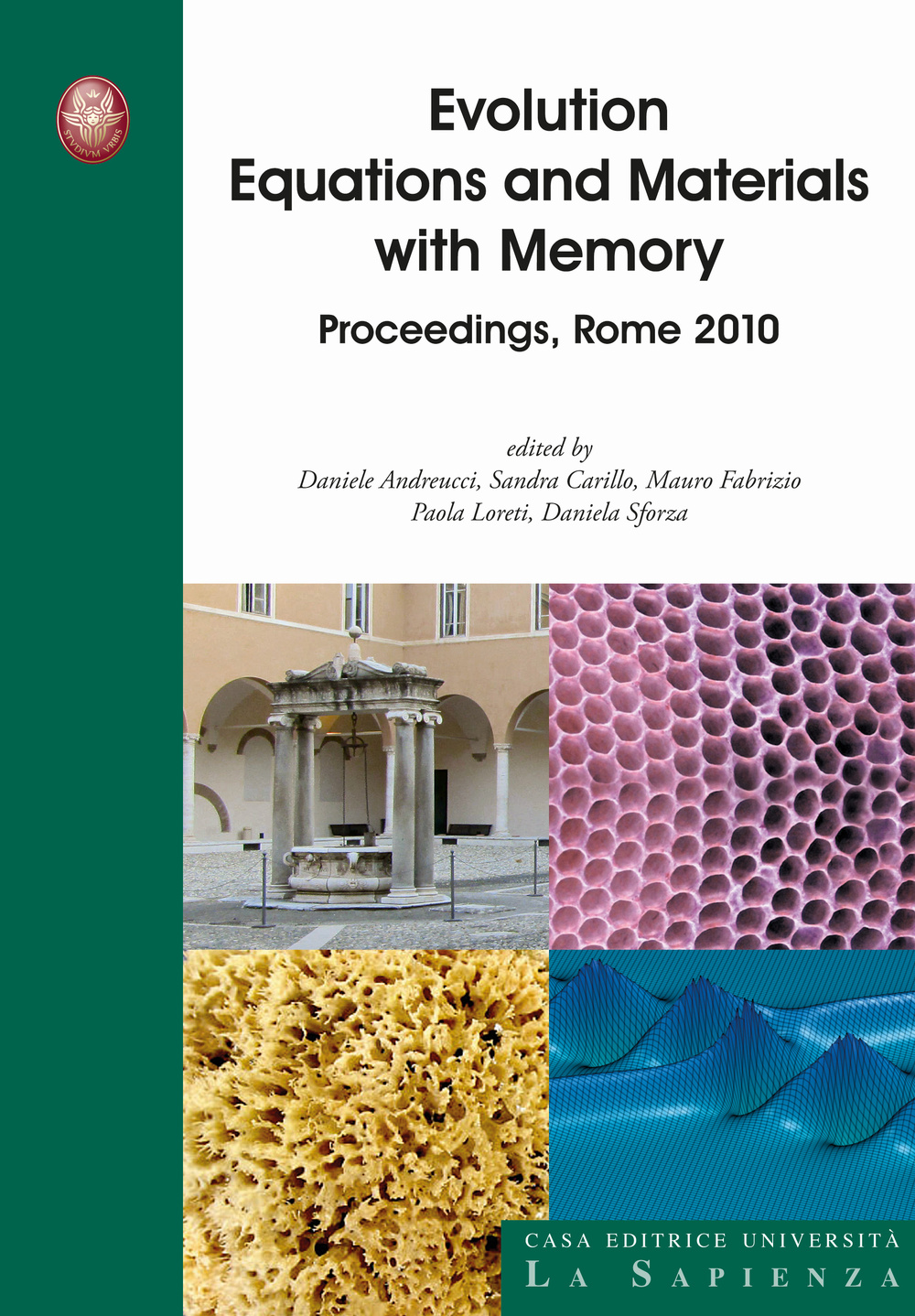 Evolution equations and materials with memory. Proceedings, Rome 2010