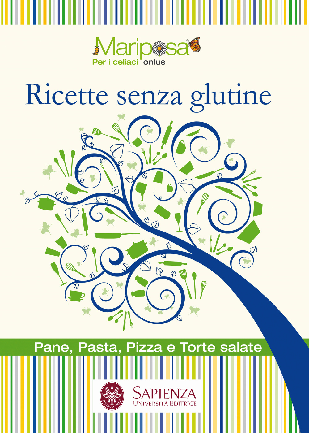 Ricette senza glutine. Pane, pasta, pizza e torte salate