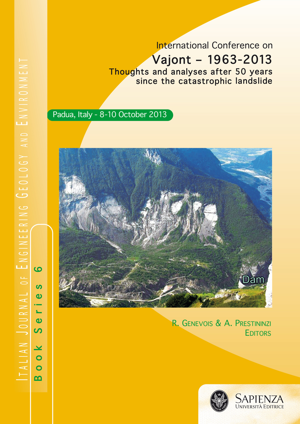 Vajont. 1963-2013. Thoughts and analyses after 50 years since the catastrophic landslide