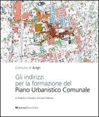 Gli indirizzi per la formazione del piano urbanistico comunale di Angri