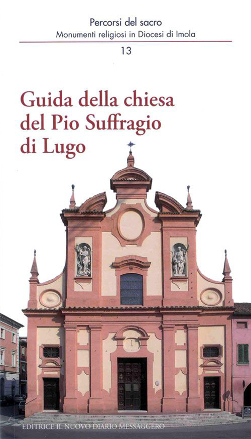 Guida della chiesa del Pio Suffragio di Lugo