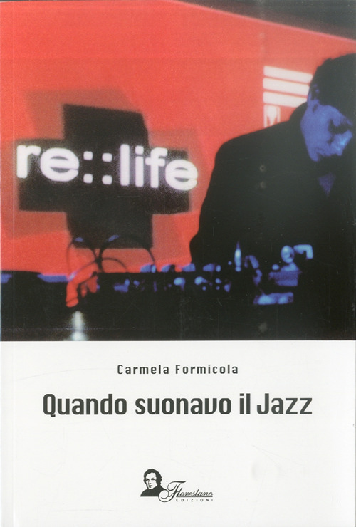 Quando suonavo il jazz