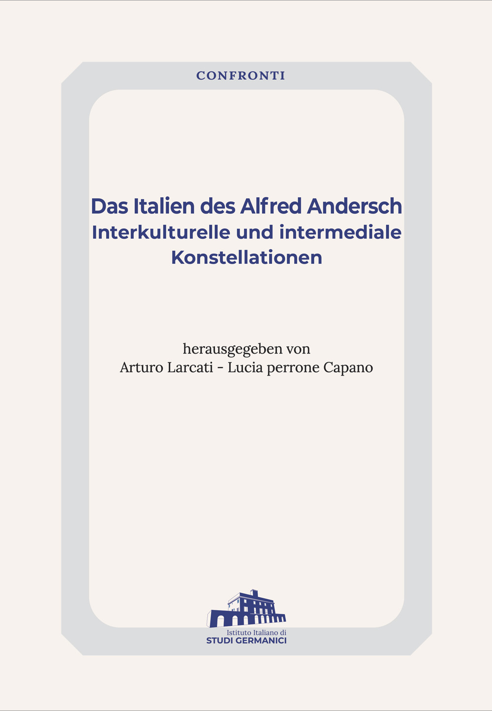 Das Italien des Alfred Andersch. Interkulturelle und intermediale Konstellationen
