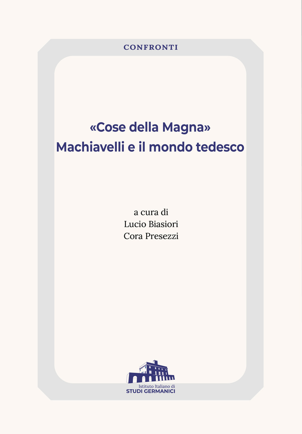 «Cose della Magna». Machiavelli e il mondo tedesco