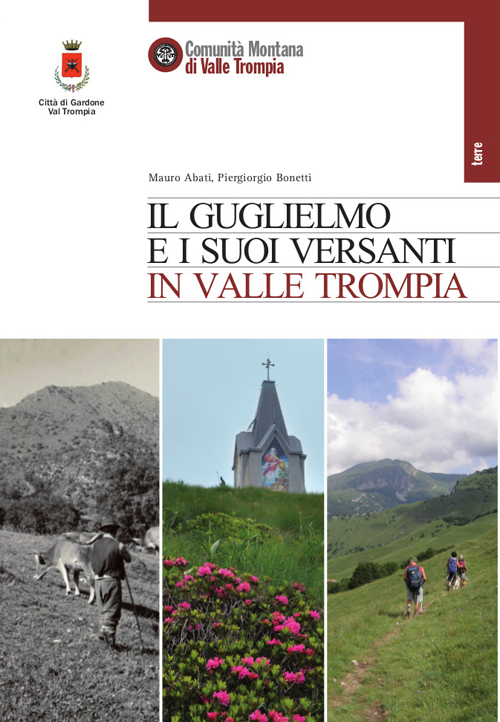 Il Guglielmo e i suoi versanti in Valle Trompia note di storia e paesaggio