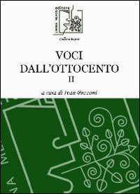 Voci dall'Ottocento. Vol. 2