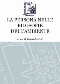 La persona nelle filosofie dell'ambiente