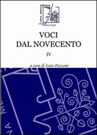 Voci dal Novecento. Vol. 4