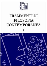 Frammenti di filosofia contemporanea. Vol. 1