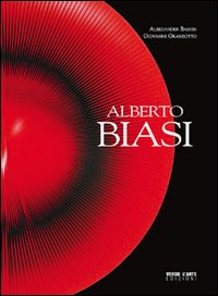 Alberto Biasi. Ediz. illustrata