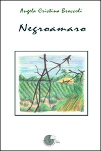 Negroamaro. Poesie