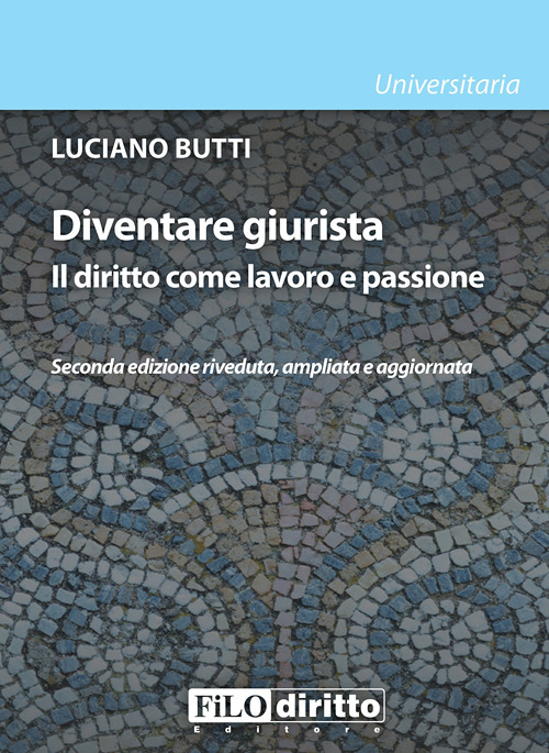 Diventare giurista. Il diritto come lavoro e passione