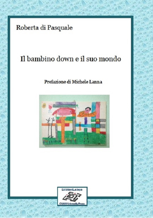 Il bambino down e il suo mondo