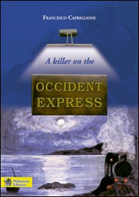 A killer on the Occident Express