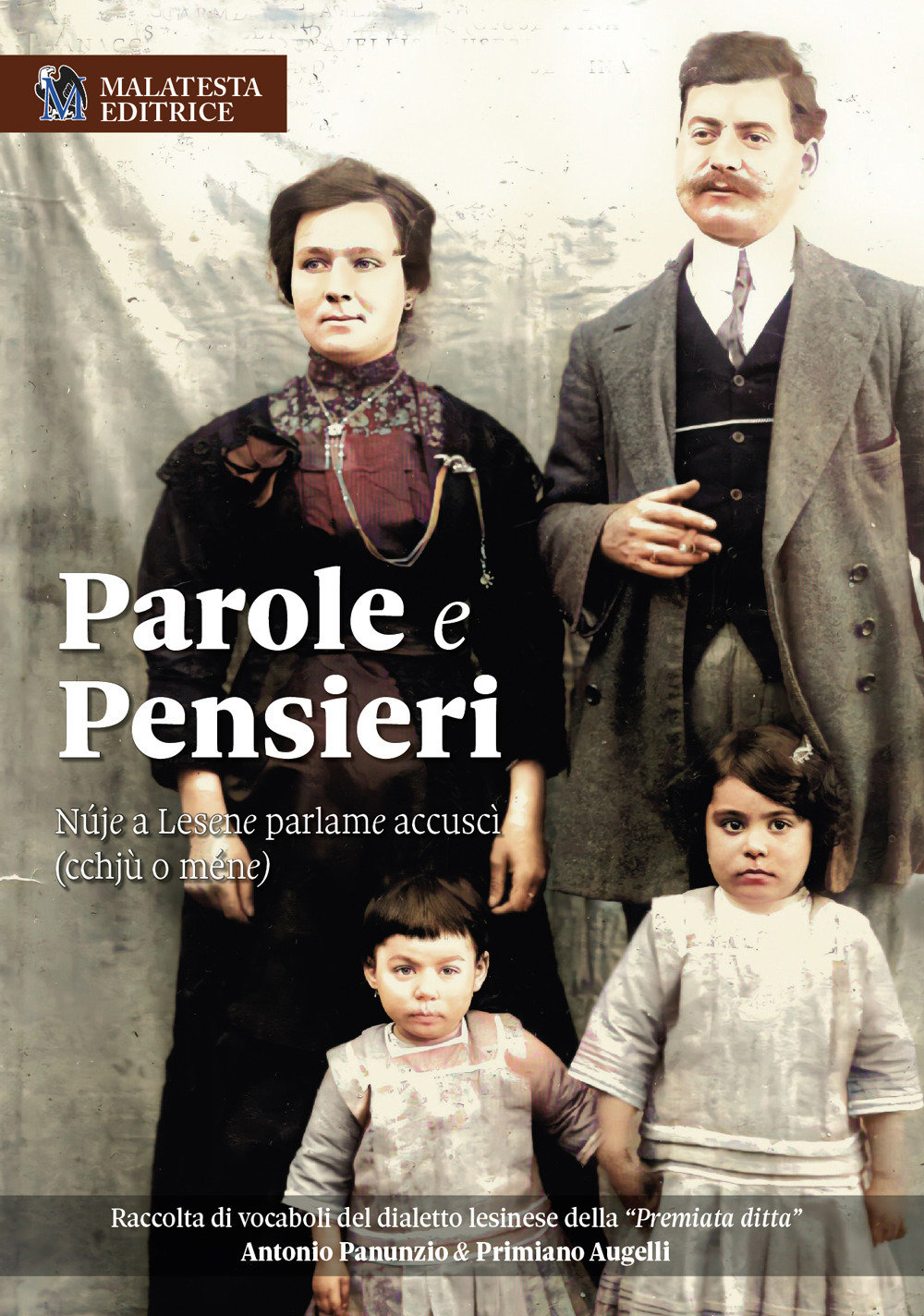 Parole e pensieri. Núje a Lesene parlame accuscì (cchjù o méne)