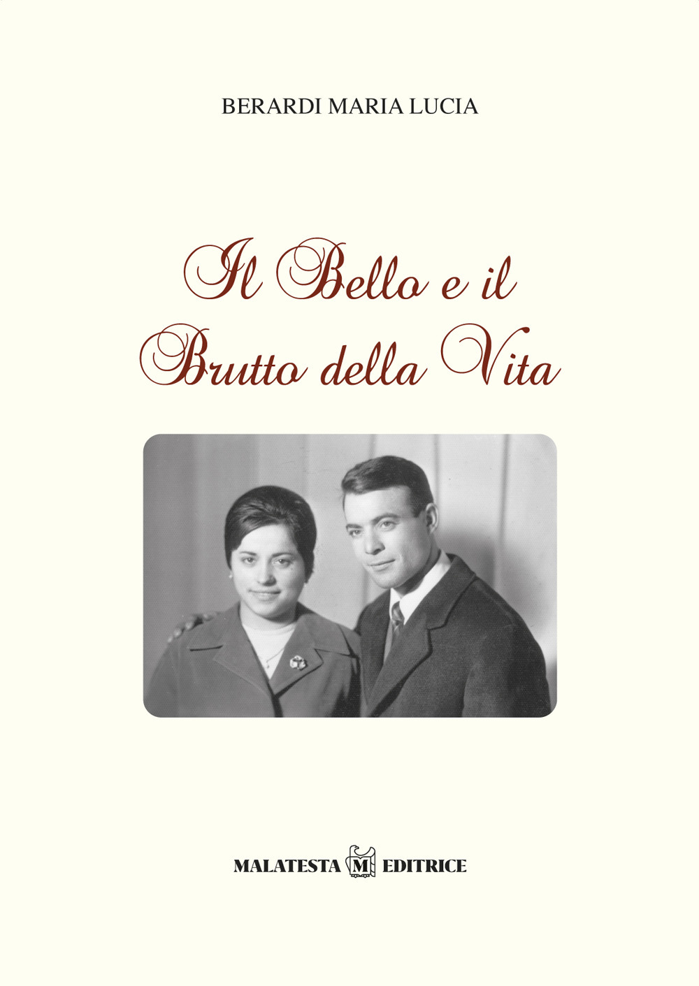 Il bello e il brutto della vita