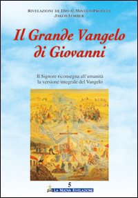 Il grande Vangelo di Giovanni. Vol. 5: Il Signore riconsegna all'umanità la versione integrale del Vangelo