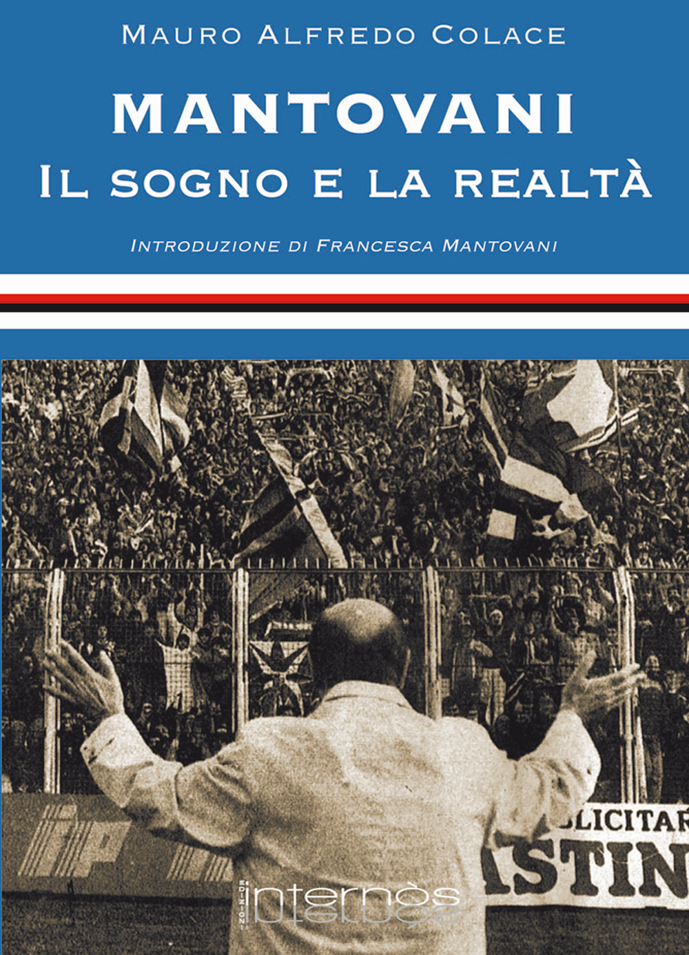 Mantovani. Il sogno e la realtà