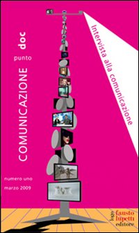 Comunicazionepuntodoc (2009). Vol. 1: Intervista alla comunicazione