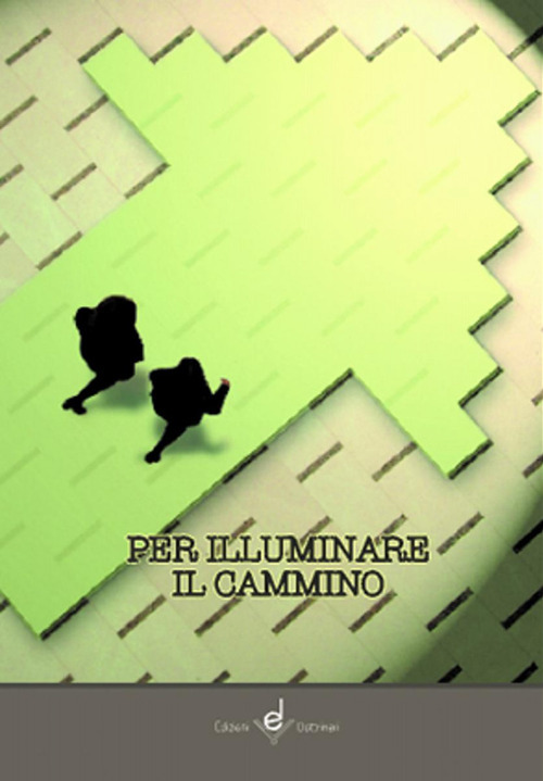 Per illuminare il cammino