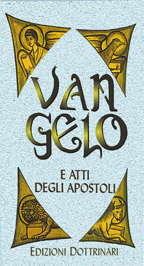 Vangelo e Atti degli Apostoli. Ediz. a caratteri grandi