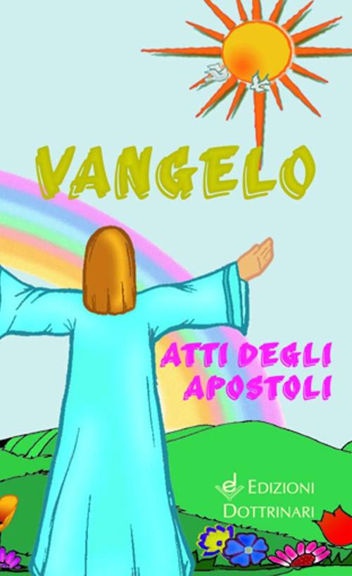 Vangelo e Atti degli Apostoli