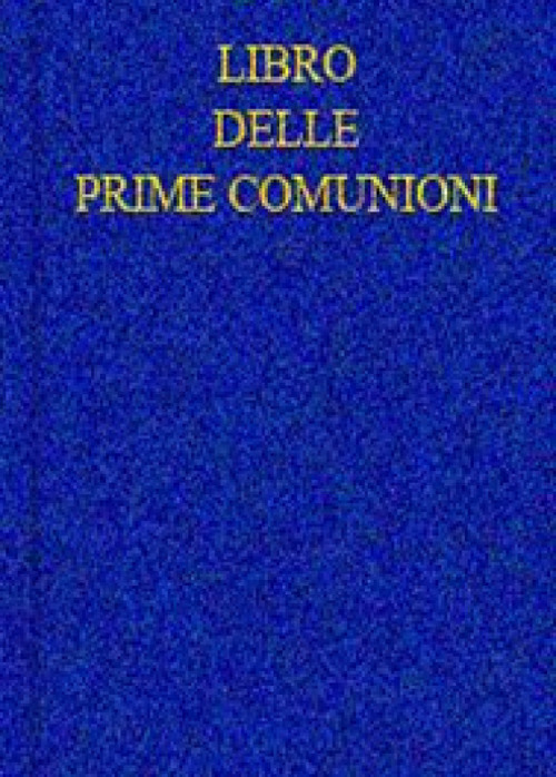 Libro delle prime comunioni. Registro