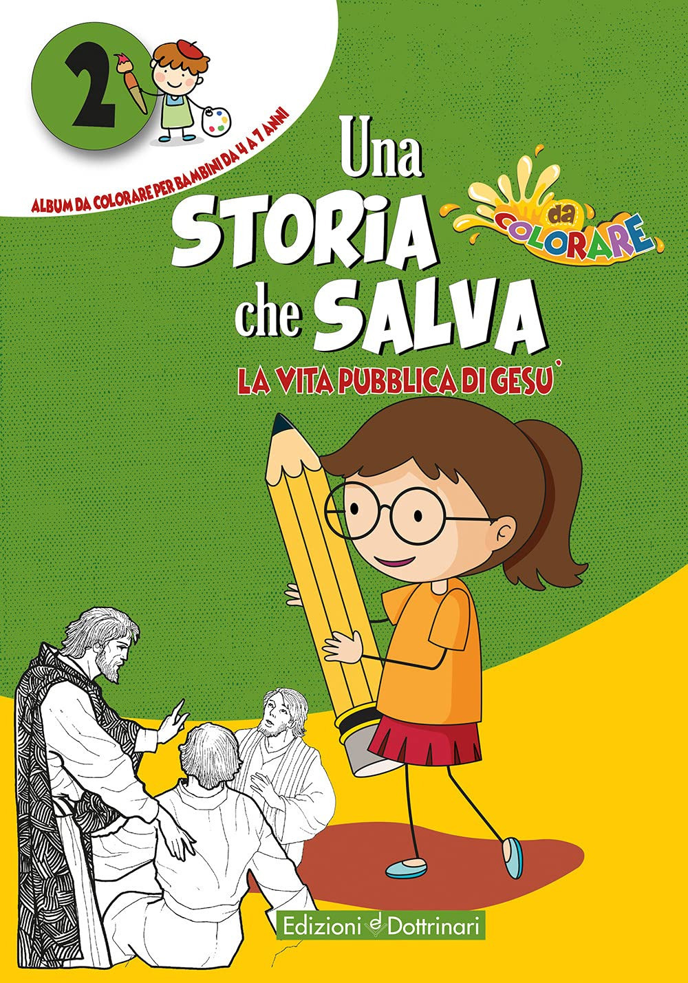 Una storia che salva. Ediz. illustrata. Vol. 2: La vita pubblica di Gesù