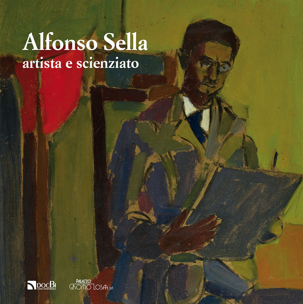 Alfonso Sella artista e scienziato