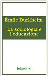 La sociologia e l'educazione