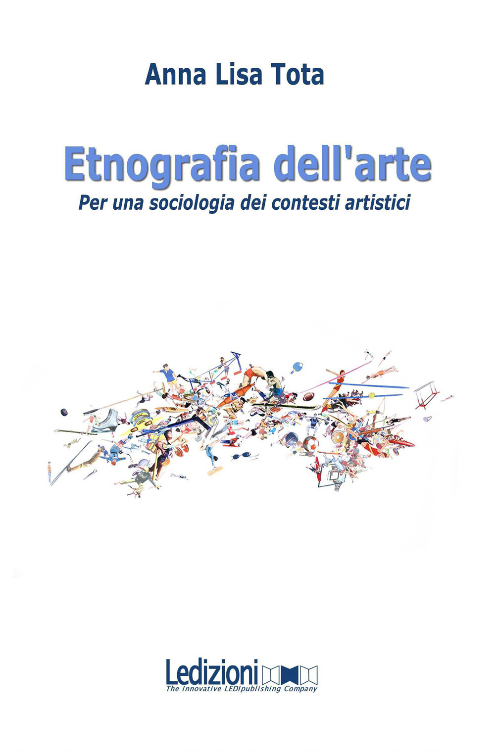 Etnografia dell'arte. Per una sociologia dei contesti artistici