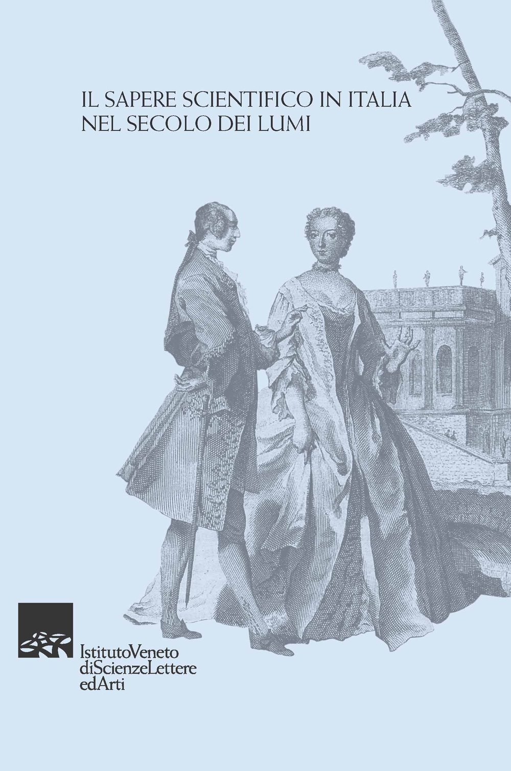 Il sapere scientifico in Italia nel secolo dei lumi
