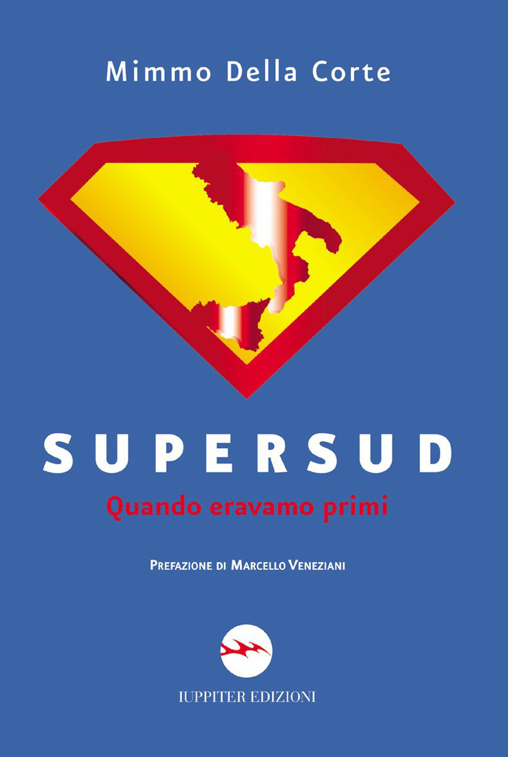 Supersud. Quando eravamo primi