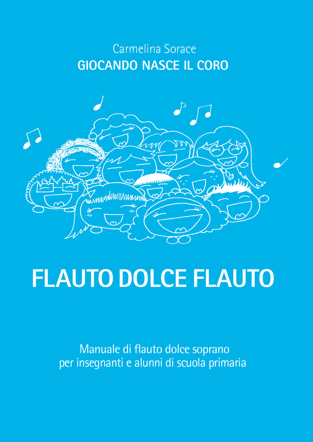 Flauto dolce flauto. Ediz. per la scuola