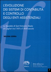 L'evoluzione dei sistemi di contabilità e controllo degli enti assistenziali. Lo spedale di Sant'Antonio Abate di Cagliari tra il XVI e il XVII secolo