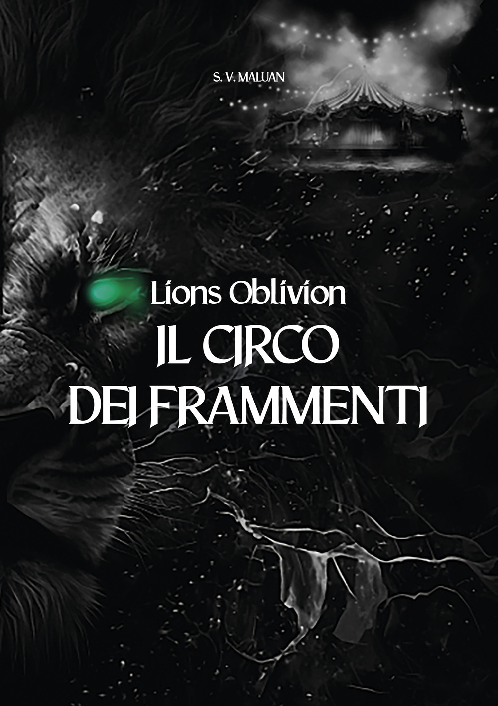 Il circo dei frammenti. Lions Oblivion