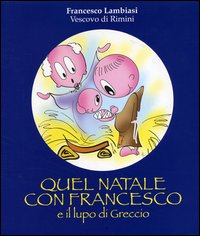 Quel Natale con Francesco e il lupo di Greggio