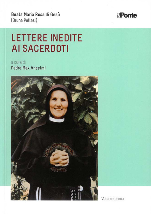 Lettere inedite di sacerdoti. Beata Maria Rosa di Gesù (Bruna Pellesi)