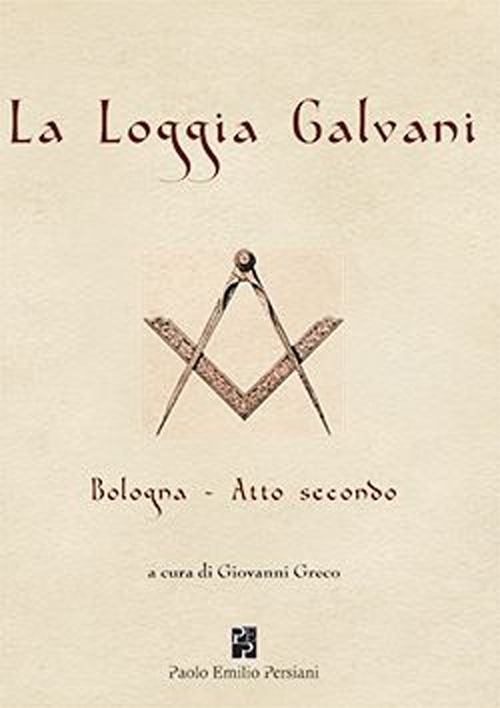 La loggia Galvani. Bologna. Atto secondo