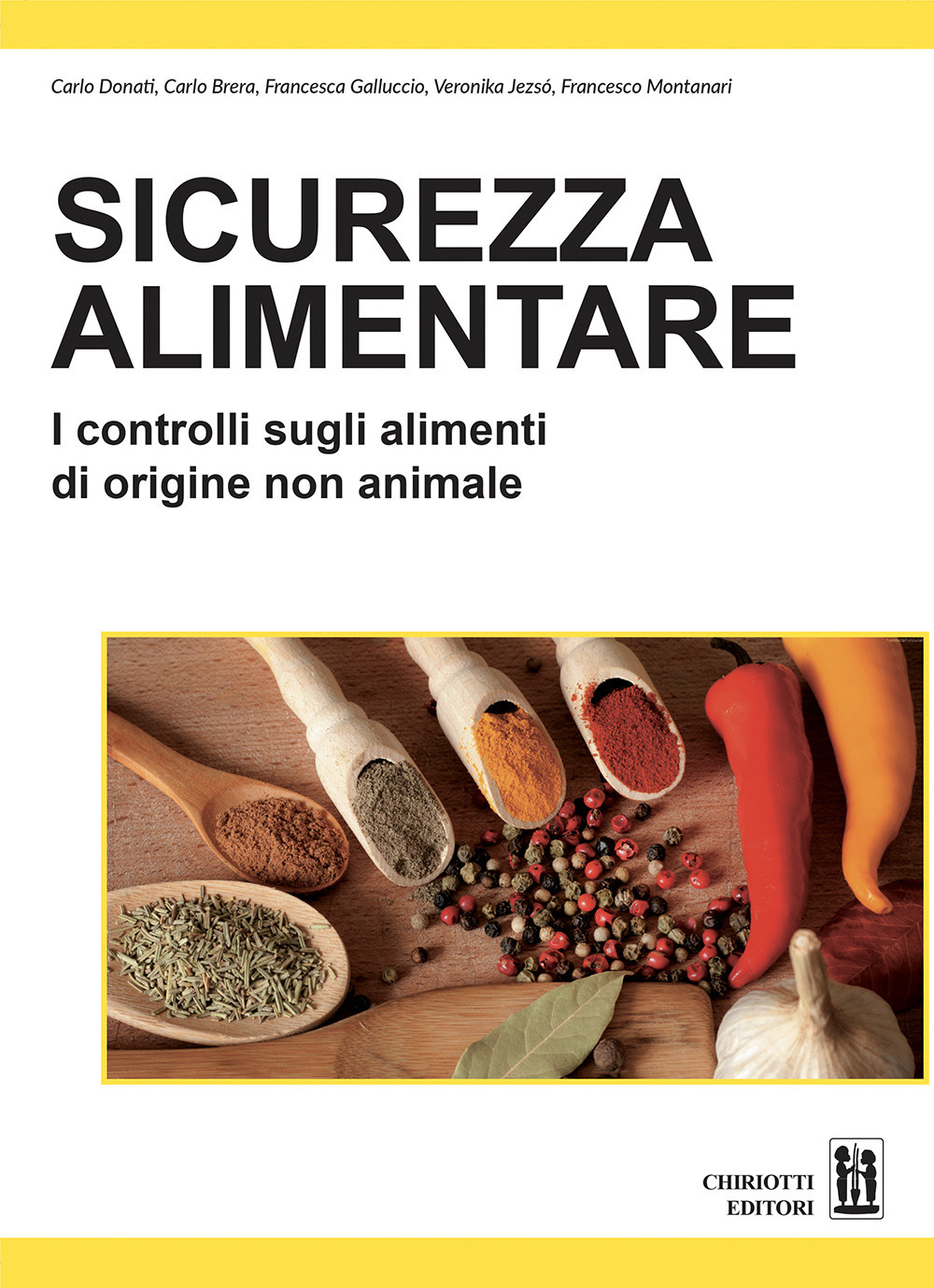 Sicurezza alimentare. I controlli sugli alimenti di origine non animale