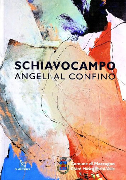 Schiavocampo. Angeli al confino