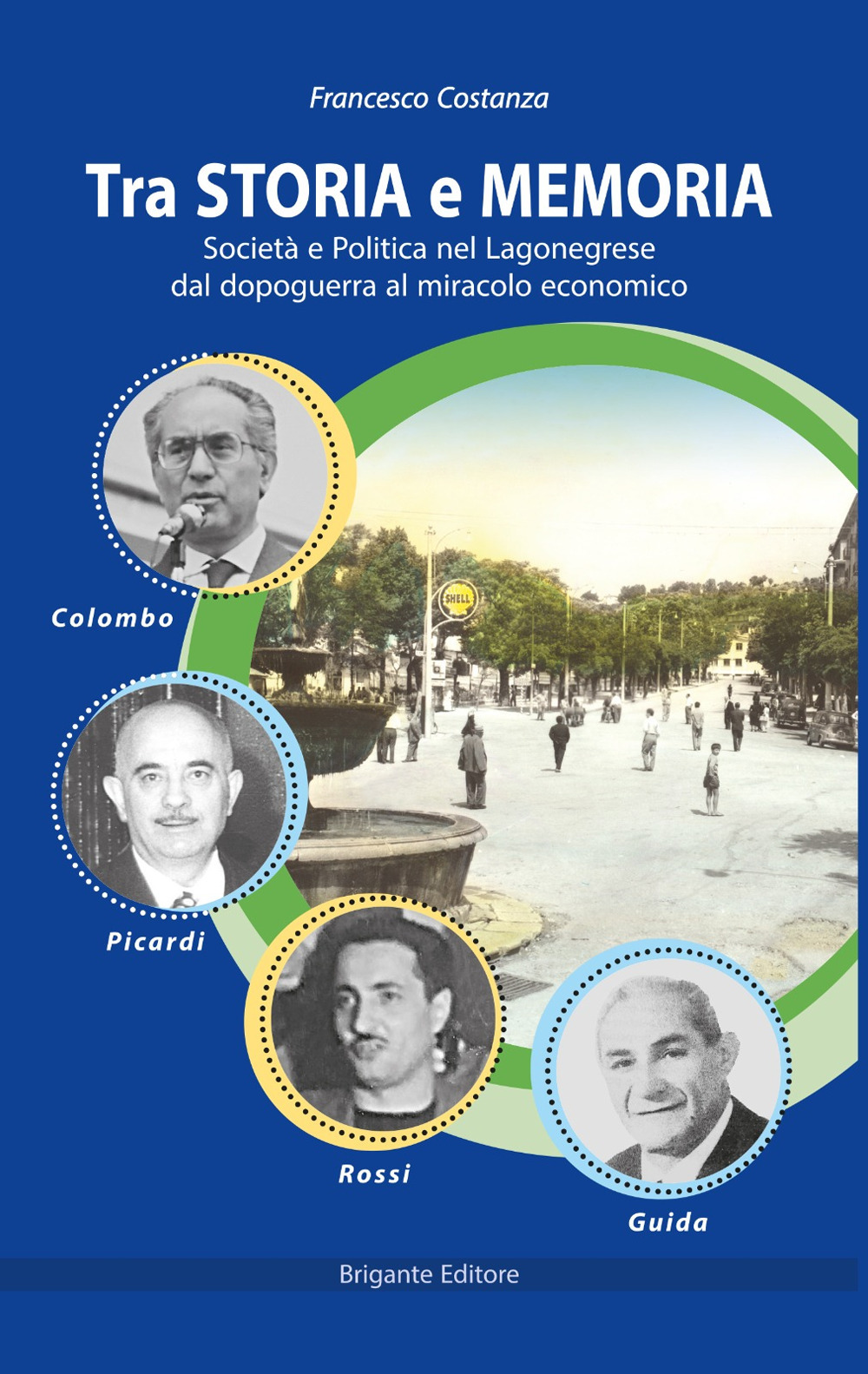 Tra storia e memoria. Società e politica nel lagonegrese dal dopoguerra al miracolo economico