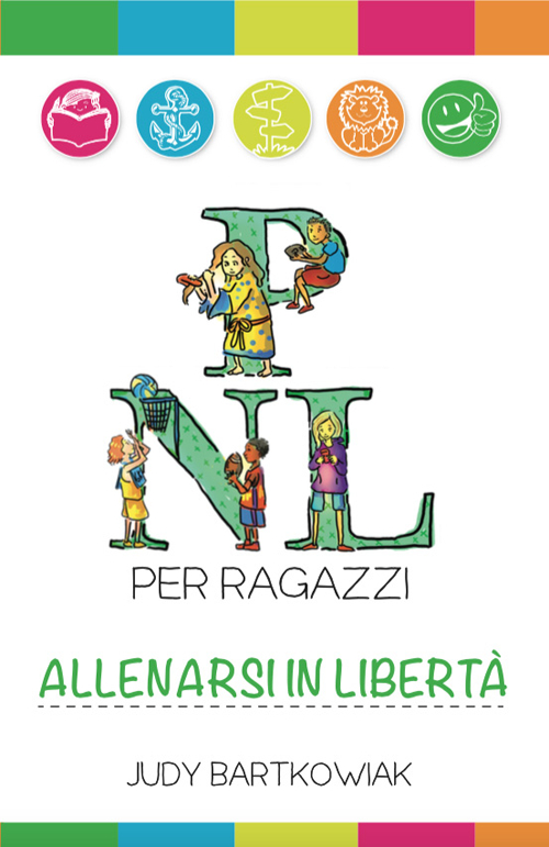 PNL per ragazzi. Allenarsi in libertà